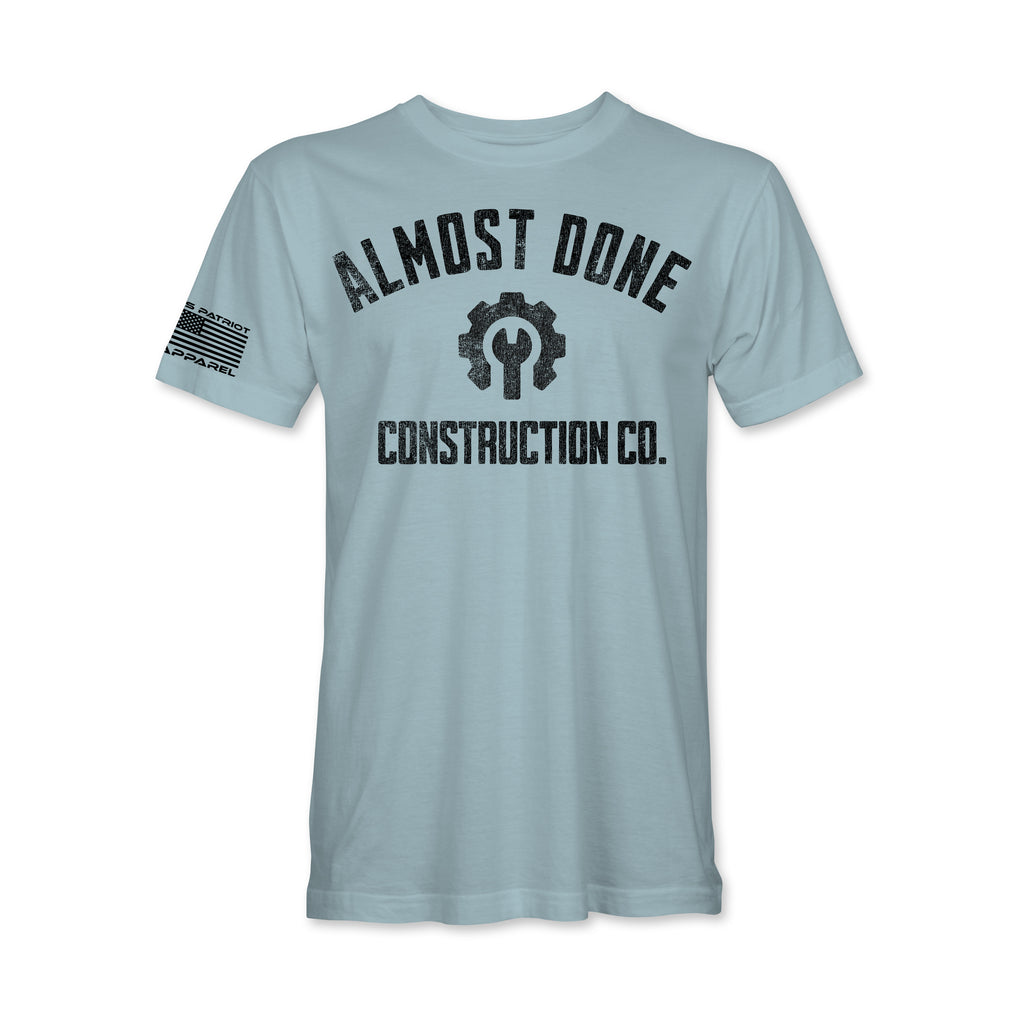 Almost Done Construction Co. T-Shirt