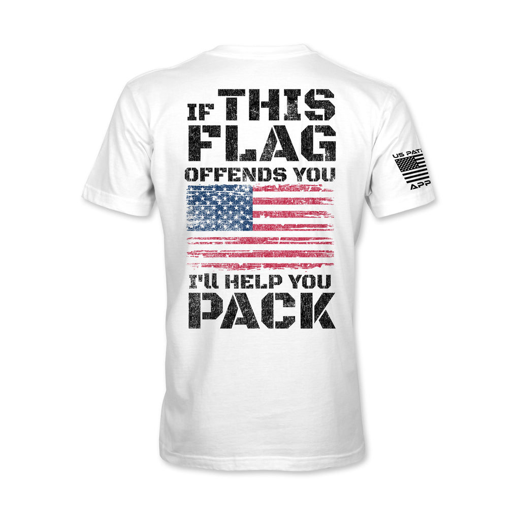 If This Flag Offends You I'll Help You Pack Tee