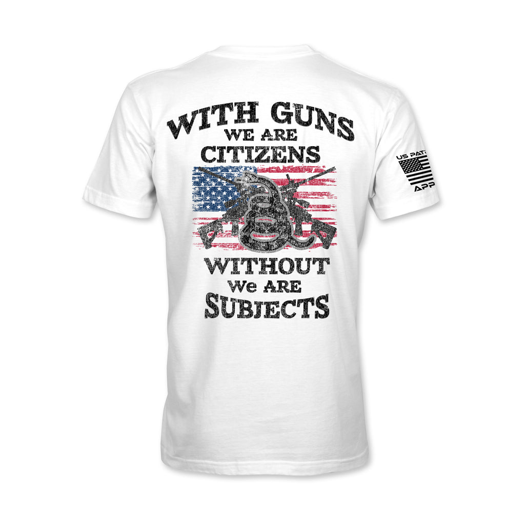 With Guns We Are Citizens Patriotic Tee
