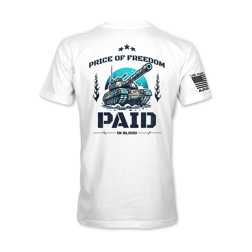 Price of Freedom Paid in Blood T-Shirt