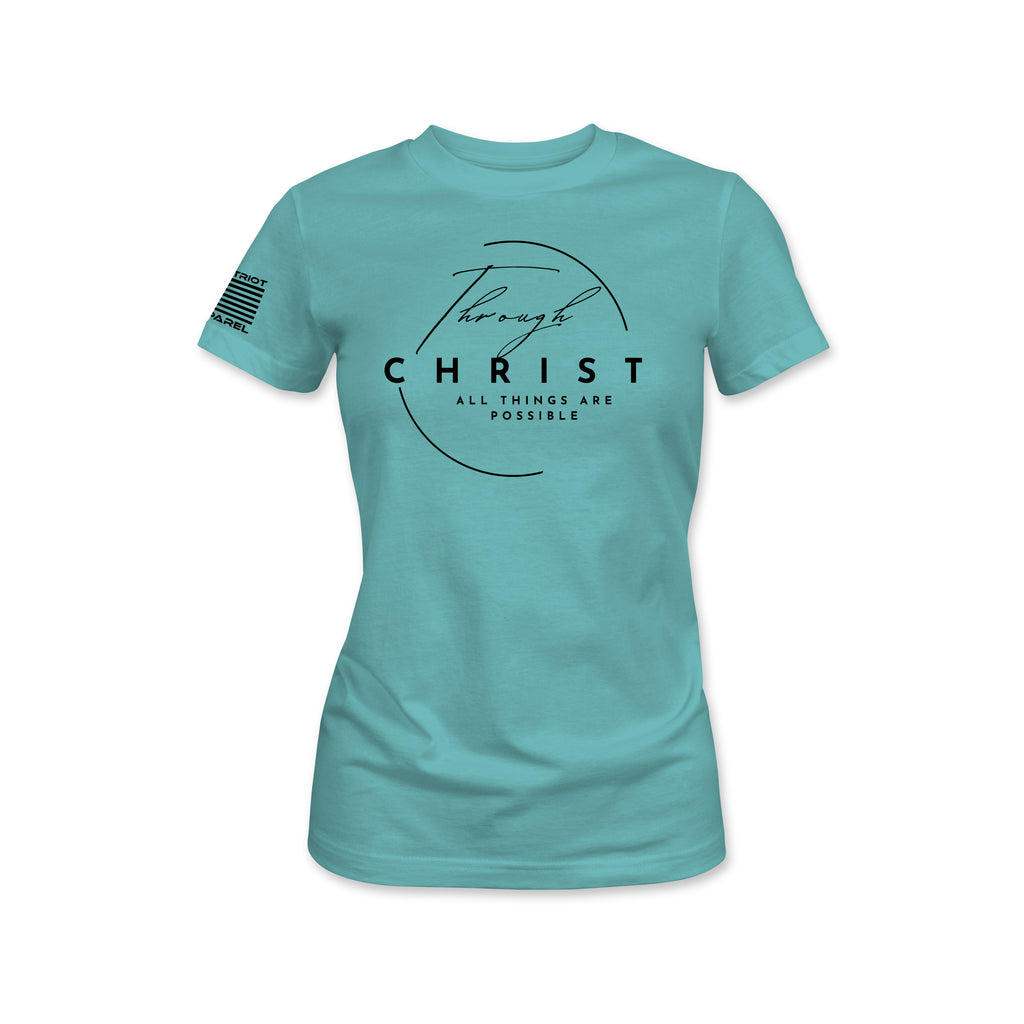 Through Christ All Things Are Possible Tee