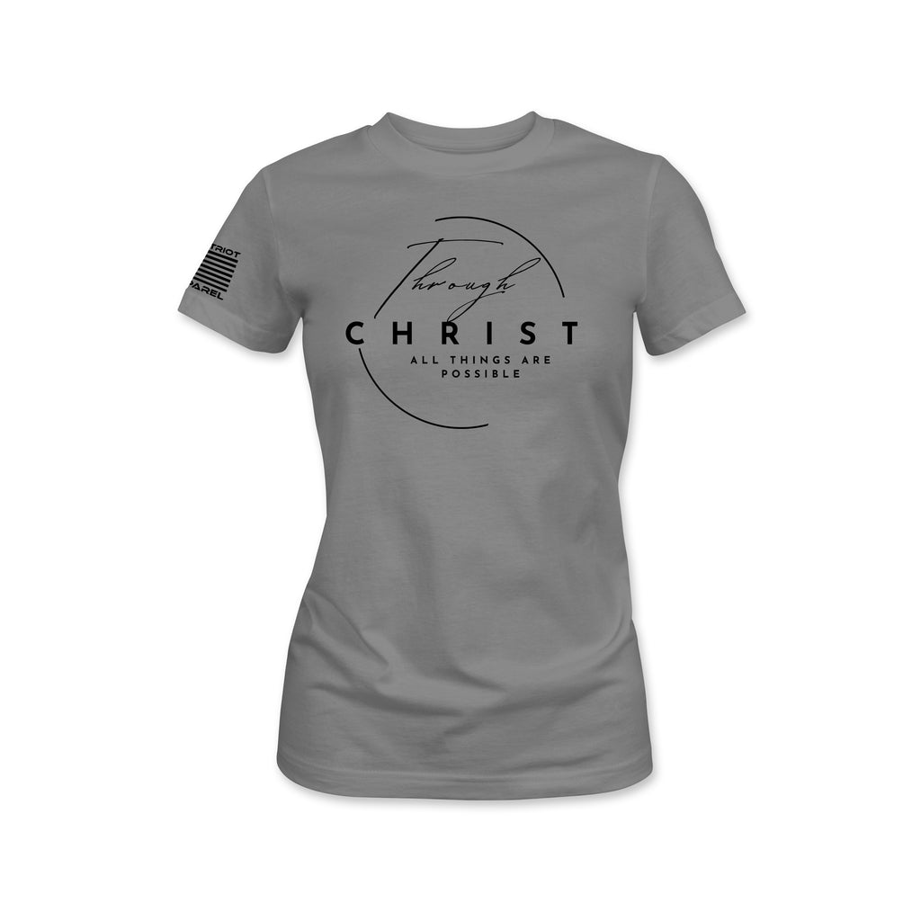 Through Christ All Things Are Possible Tee